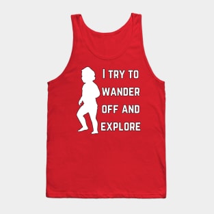 I try to wander off and explore (MD23KD002b) Tank Top